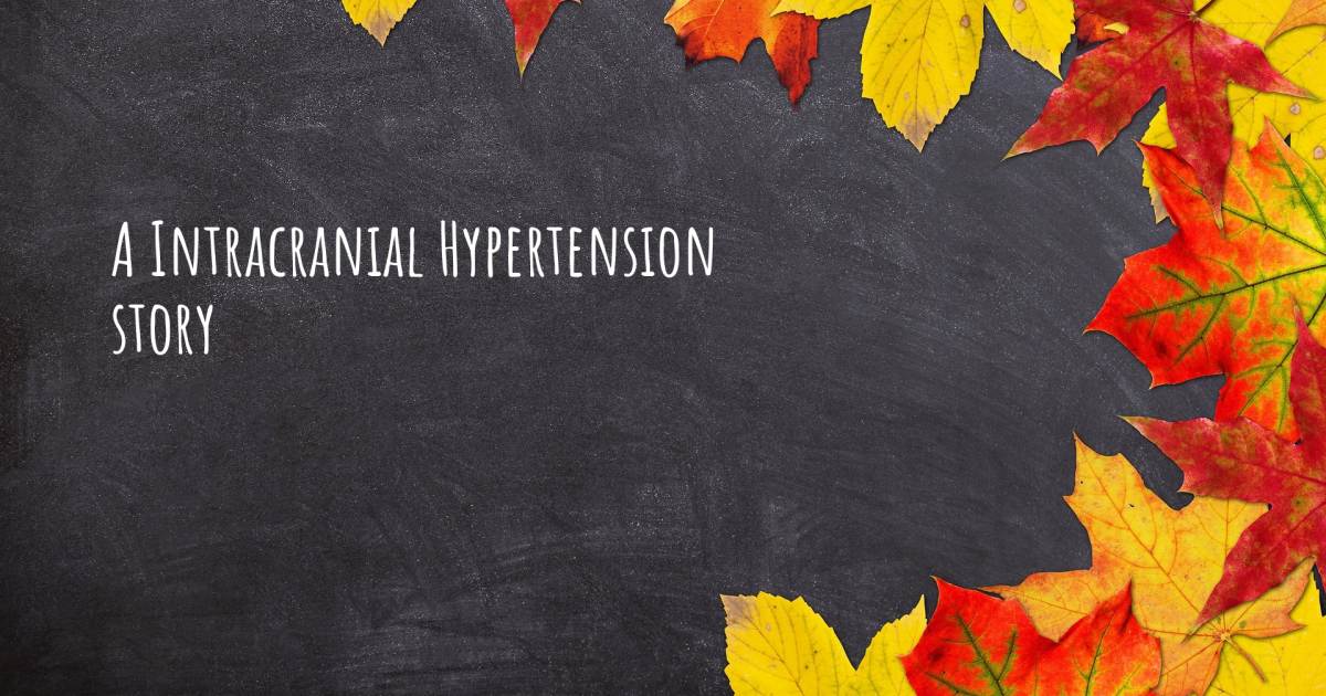 Story about Intracranial Hypertension , Cluster Headaches, Polycystic Ovary Syndrome.