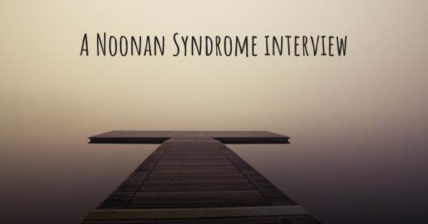 A Noonan Syndrome interview