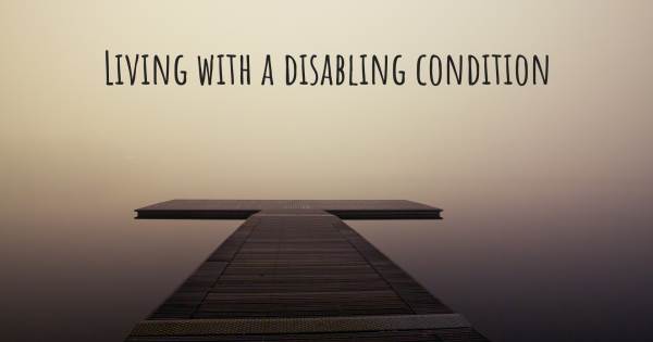 LIVING WITH A DISABLING CONDITION