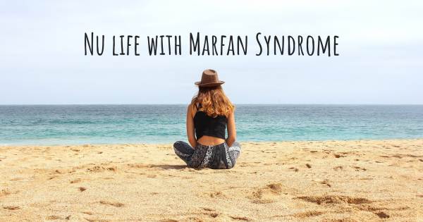 NU LIFE WITH MARFAN SYNDROME