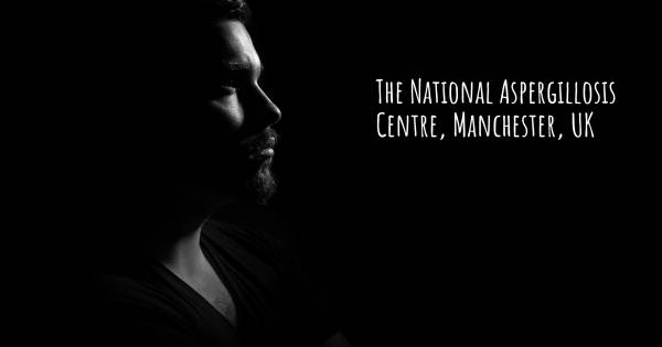 THE NATIONAL ASPERGILLOSIS CENTRE, MANCHESTER, UK