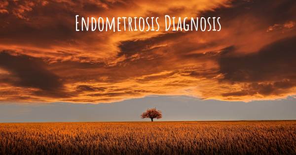 ENDOMETRIOSIS DIAGNOSIS