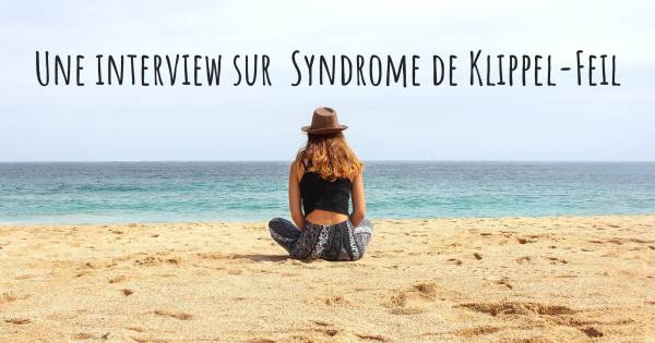 A Klippel-Feil Syndrome interview