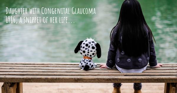 DAUGHTER WITH CONGENITAL GLAUCOMA 1986, A SNIPPET OF HER LIFE...