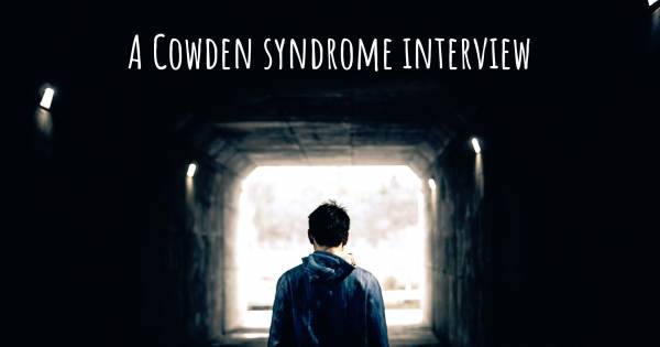 A Cowden syndrome interview
