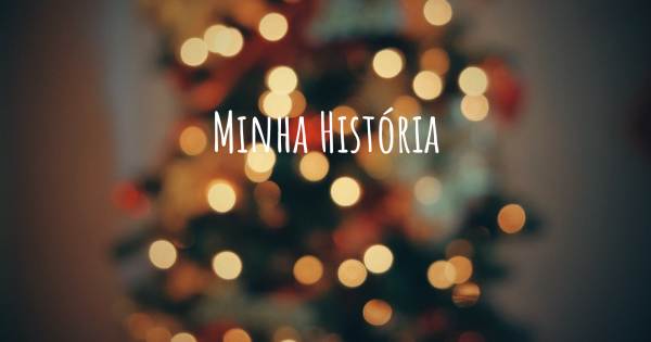 MINHA HISTÓRIA