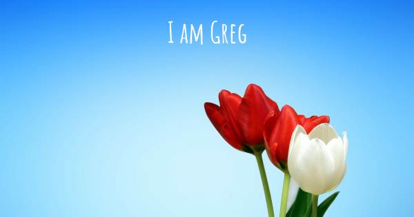 I AM GREG