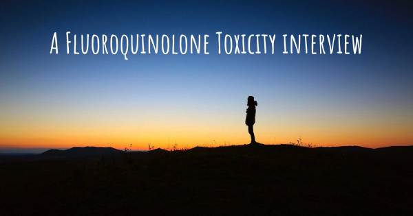 A Fluoroquinolone Toxicity interview