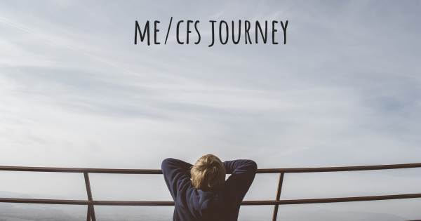 ME/CFS JOURNEY