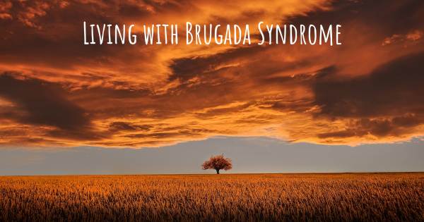 LIVING WITH BRUGADA SYNDROME