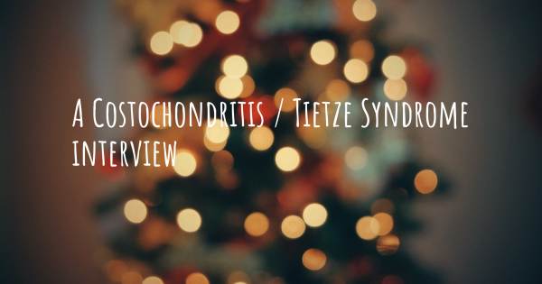 A Costochondritis / Tietze Syndrome interview