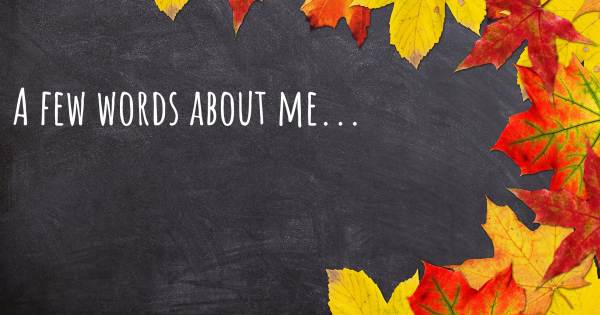 A FEW WORDS ABOUT ME...