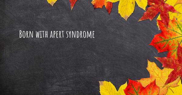 BORN WITH APERT SYNDROME