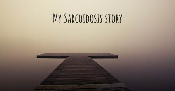 MY SARCOIDOSIS STORY