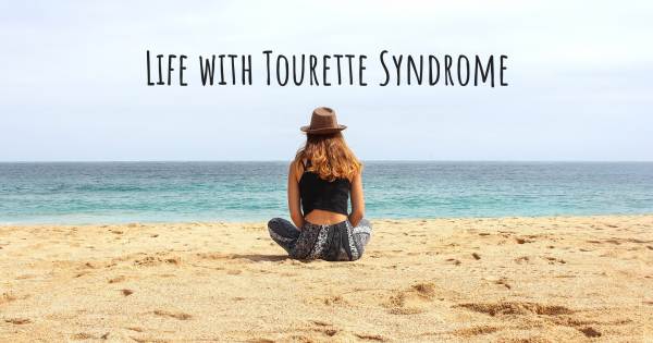 LIFE WITH TOURETTE SYNDROME