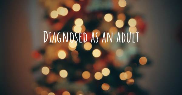 DIAGNOSED AS AN ADULT