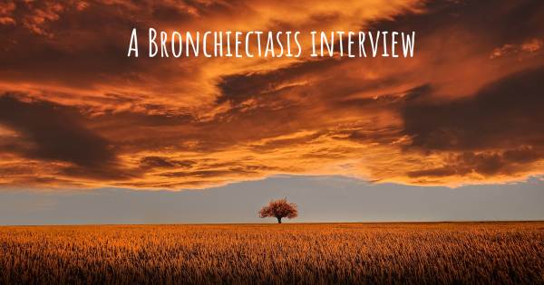 A Bronchiectasis interview