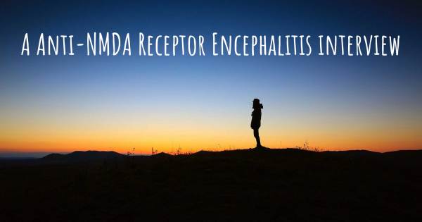 A Anti-NMDA Receptor Encephalitis interview