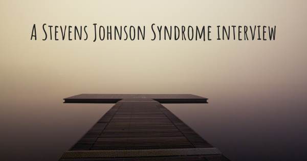 A Stevens Johnson Syndrome interview