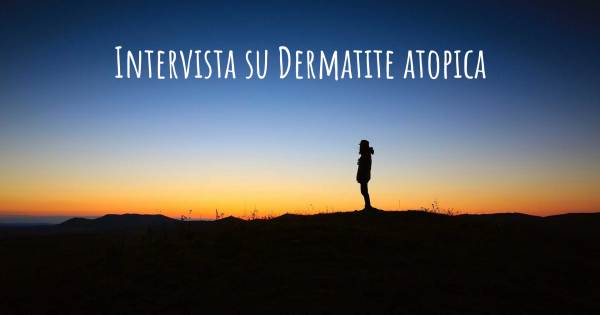 Intervista su Dermatite atopica