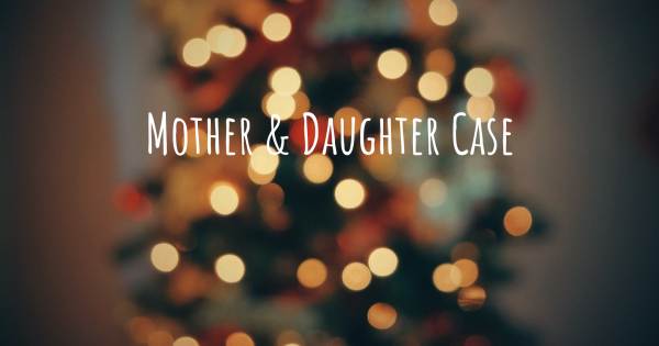 MOTHER & DAUGHTER CASE