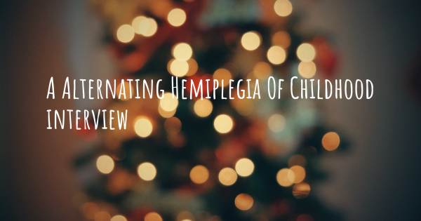 A Alternating Hemiplegia Of Childhood interview