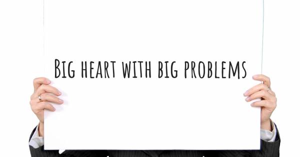 BIG HEART WITH BIG PROBLEMS